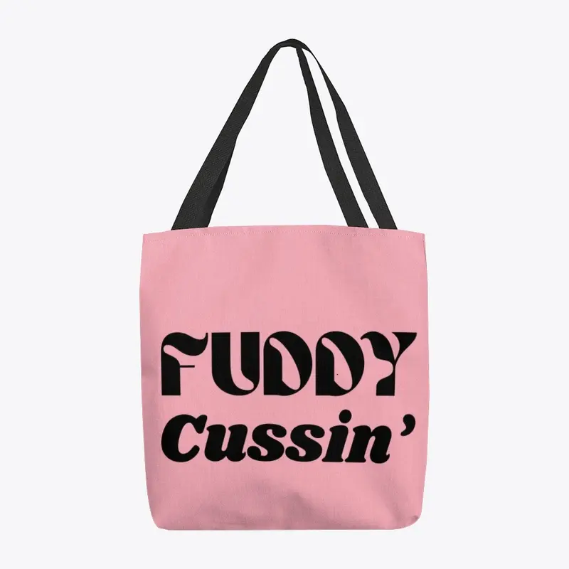 Fuddy Cussin