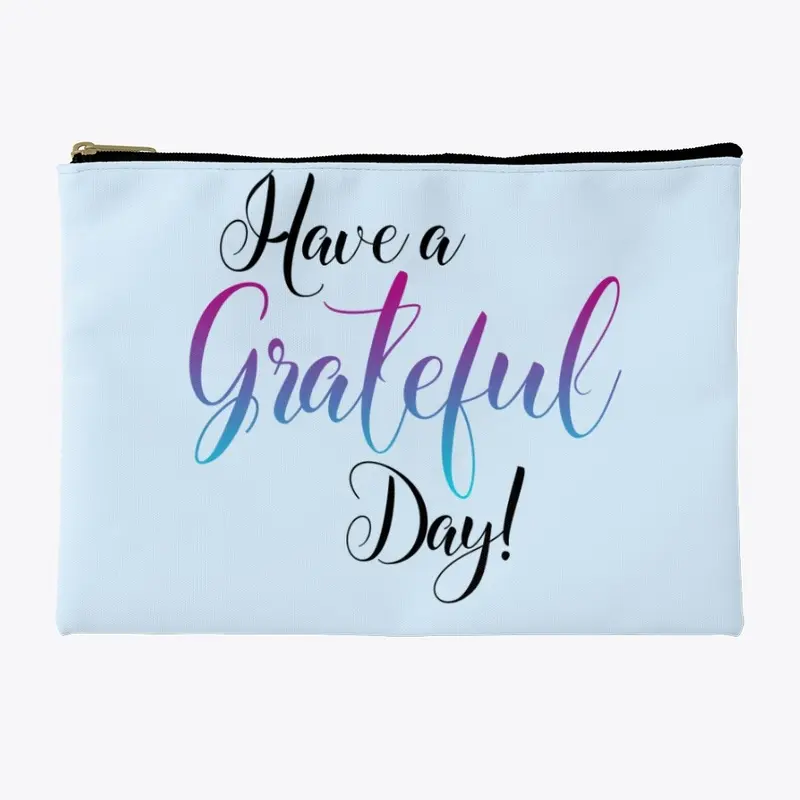 Have a Grateful Day Line