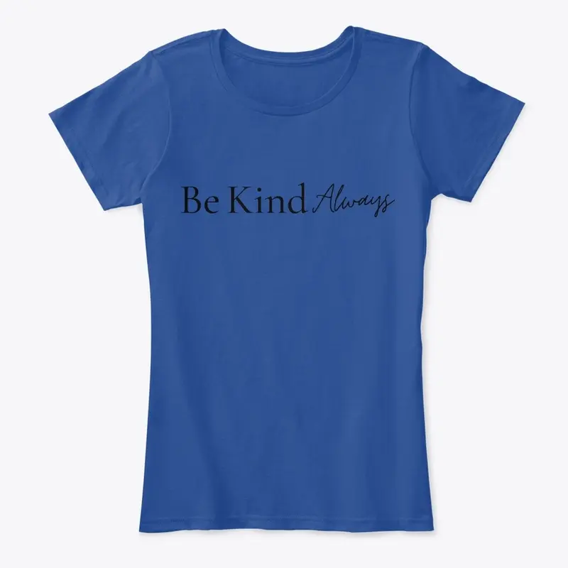 Be Kind Always Line