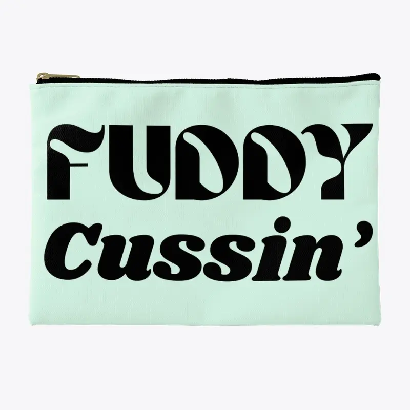 Fuddy Cussin